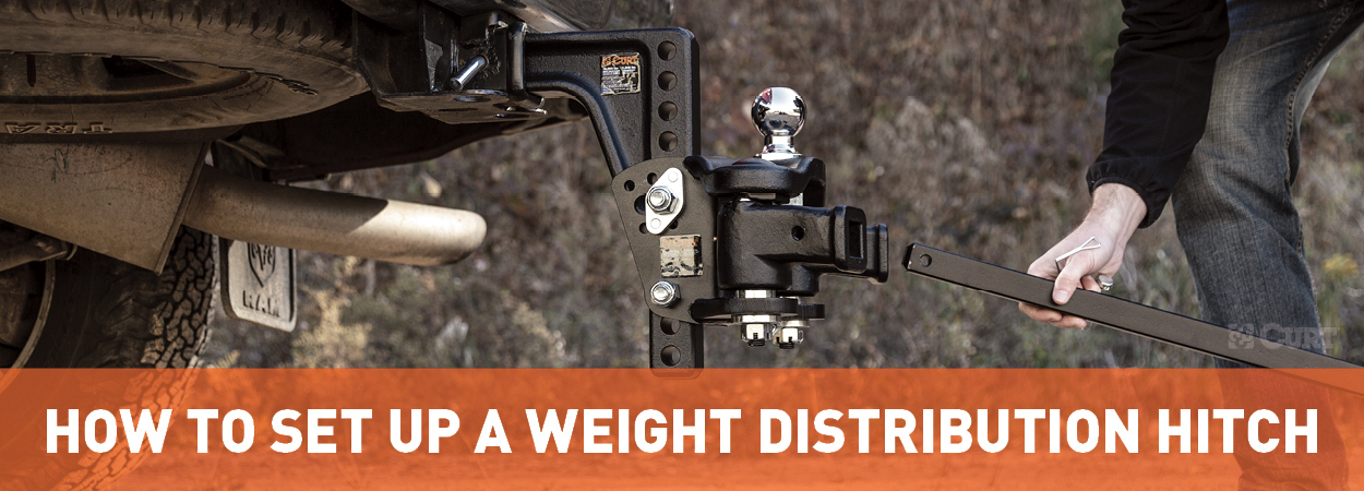 How to Set Up a Weight Distribution Hitch - CURT