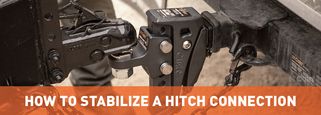 How to Stabilize a Hitch Connection - CURT